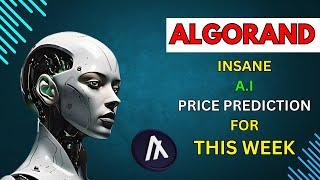 Insane ALGORAND Price Prediction for THIS WEEK by A.I