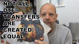 Not All DTF Transfers Are Created Equal