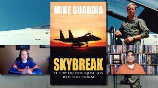 Mike Guardia - Skybreak: The 58th Fighter Squadron in Desert Storm