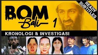 Part 1 BOM BALI 2002 - Kronologi dan Investigasi lengkap