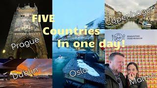 Five Countries in One Day (Czech Republic, Ireland, Denmark, Sweden, and Norway)