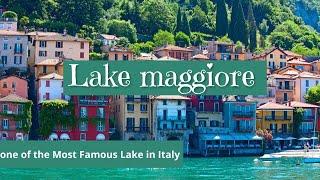 Lake maggiore Italy 4k | One of the most famous Italian Lakes