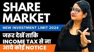 Share Market Investment limit in 2024 | High Value Transactions 2024