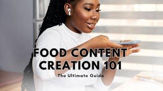 How to start Food Content creation in 2024 | THE ULTIMATE GUIDE