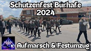 Schützenfest Burhafe 2024 - Aufmarsch der Vereine und Festumzug