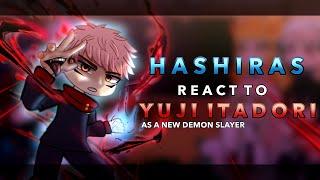 Hashiras react to Itadori Yuji as the new Demon Slayer || AU || RoseGacha