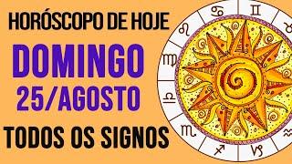 HORÓSCOPO DE HOJE // DOMINGO - DIA 25/08/2024 - Todos os Signos [AMOR, TRABALHO E DINHEIRO]