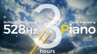 Solfeggio Frequency 528hz [Healing Piano] Cell Repair & Spatial Purification｜3 hours