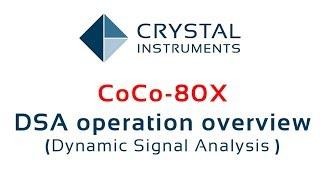 CoCo-80X - Overview of Dynamic Signal Analysis (DSA) mode