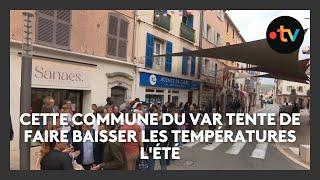 Cette commune du Var tente de faire baisser les températures l'été