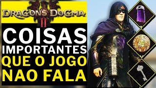 DRAGON'S DOGMA 2 - COISAS IMPORTANTES QUE O JOGO NAO FALA MAS SAO MUITO UTEIS!!!!