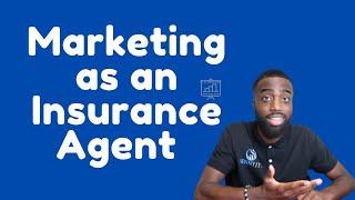 How To Market Yourself As An Insurance Agent