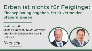 Erben ist nichts für Feiglinge: Finanzplanung angehen, Streit vermeiden, Steuern sparen | Webinar