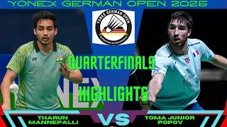 Tharun MANNEPALLI (IND) vs (FRA) [3] Toma Junior POPOV | German Open 2025 Badminton | QUARTERFINALS