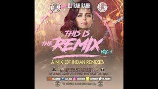 DJ RaH RahH - This is the Remix Vol. 1