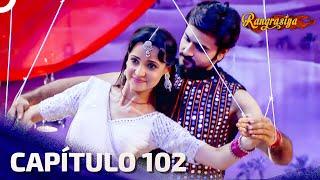 Rangrasiya Capítulo 102 | Novela India | Doblado en Español