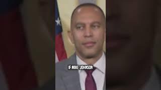 Jeffries Says Dems Won't Support Mike Johnson for Speaker