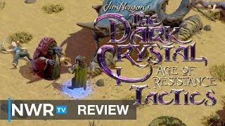 The Dark Crystal Age of Resistance Tactics (Switch) Review - Netflix Meets Final Fantasy Tactics!