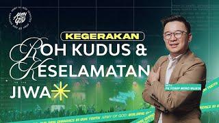 KEGERAKAN ROH KUDUS & KESELAMATAN JIWA - Army Of God GMS JatimBaliNusa I Ps. Yosep Moro Wijaya