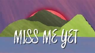 Aaron Goodvin - Miss Me Yet - Official Lyric Video