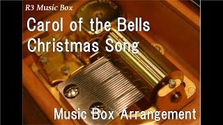 Carol of the Bells/Christmas Song [Music Box]