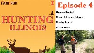 Ep. 04 | Hunting Illinois: Hunter Ethics and Etiquette on Public Land