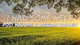 Post Malone & Morgan Wallen - I Had Some Help (Clean) (Lyrics) - Audio at 192khz