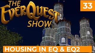 EverQuest Player Housing - The EverQuest Show - Episode 33