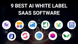 9 Best White Label AI Software Tools 2024 [To Resell AI SaaS Solutions]