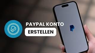 PayPal Konto erstellen mit der PayPal-App (Einfache Anleitung)