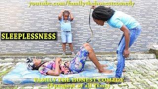 FUNNY VIDEO (SLEEPLESSNESS) (Very Funny Must Watch) (Family The Honest Comedy)