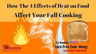 How The 4 Effects Of Heat On Food Affect Your Fall Cooking