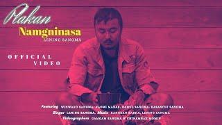 Plakan Namgninasa | Lening Sangma | Official Video