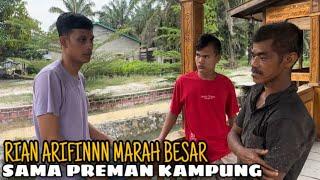 Preman Kampung Dimarahi Rian Arifinnn!