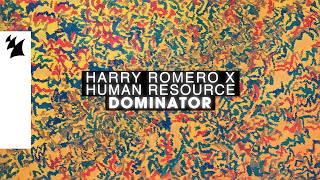 Harry Romero x Human Resource - Dominator (Official Lyric Video)