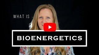 What is Bioenergetic Therapy?