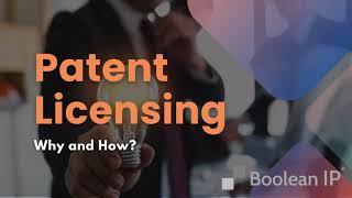 Patent Licenses - Why and How? - Boolean IP Consulting