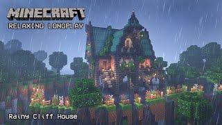 Minecraft Relaxing Longplay - Rainy Cliff - Cozy Cottage House (No Commentary) 1.19