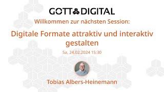 GOTTDIGITAL Konferenz 2024 - Digitale Formate attraktiv und interaktiv gestalten