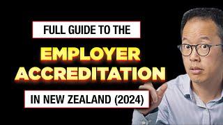 Employer Accreditation in New Zealand (2024) | Full Guide | Immigration Lawyer NZ