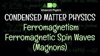 Condensed Matter Physics - Spin Waves : Classical Derivation of Magnon Dispersion Relation