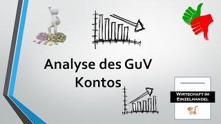 Analyse des GuV - Rohgewinn, Gewinn und Verlust, Anteile der Kosten