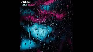 Earl Major - Daze (Dancin' In The Rain)