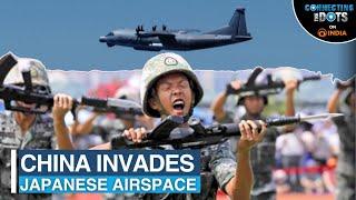 Chinese Spy Plane Invades Japan’s Airspace: Rising Tensions in East China Sea | Connecting The Dots