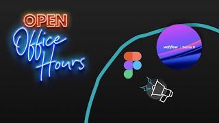 Open Office Hours | Jan 13, 2021 - Webflow Series B Funding, Figma in 2021, Customer Feedback Loops