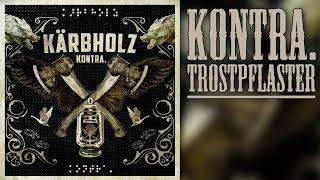 Kärbholz - KONTRA. Trostpflaster (Online Konzert)