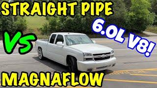 Chevy Silverado SS 6.0L V8: Magnaflow vs Straight Pipe!