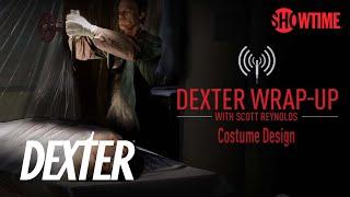 Dexter Season 8: Bonus Wrap-Up (Audio Podcast): Costume Design | SHOWTIME