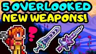 5 UNDERRATED NEW WEAPONS! Terraria 1 4 New Weapon Guide! Terraria overlooked weapons! 2