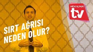 Sırt ağrısı neden olur? Sırt ağrısı nedenleri nelerdir?